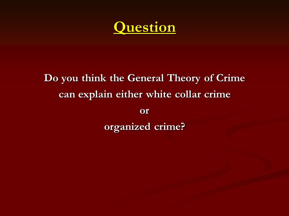 One ‘Best’ Theory for Organized Crime
